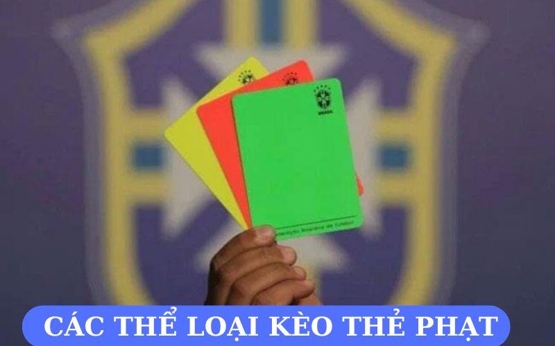 Các thể loại kèo thẻ phạt