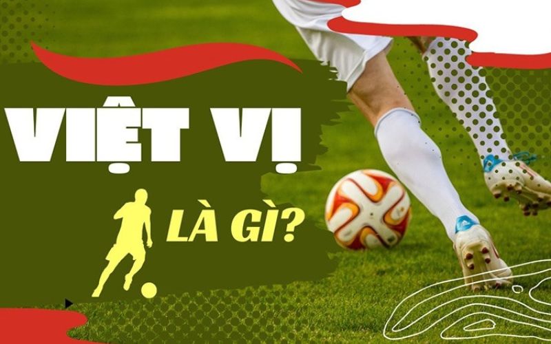 Kèo việt vị tìm hiểu
