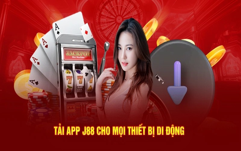 Tải app j88 về điện thoại hệ điều hành android