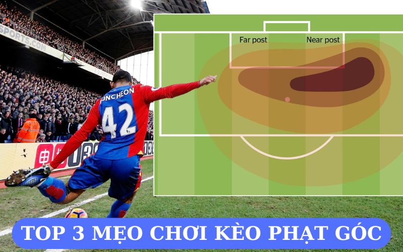Top 3 mẹo chơi kèo phạt góc